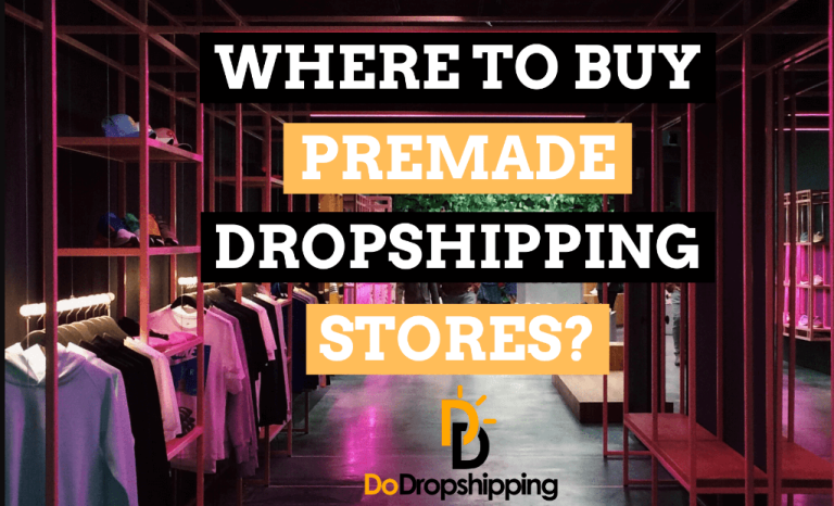 Where to Purchase Premade Dropshipping Stores: A Comprehensive Guide